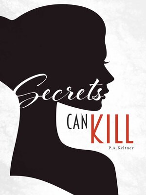 cover image of Secrets Can Kill